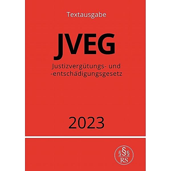 Justizvergütungs- und -entschädigungsgesetz - JVEG 2023, Ronny Studier