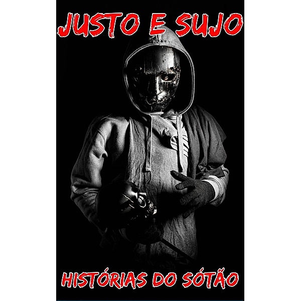 Justo e Sujo, Stories From The Attic