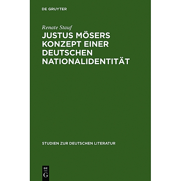 Justus Mösers Konzept einer deutschen Nationalidentität, Renate Stauf
