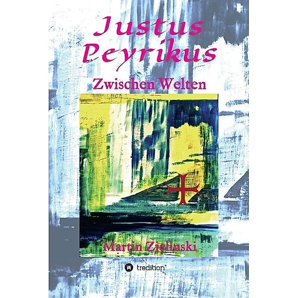 Justus Peyrikus, Martin Zielinski