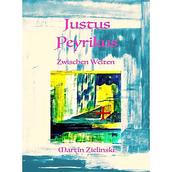 Justus Peyrikus, Martin Zielinski