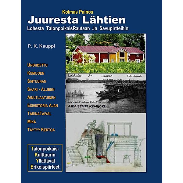 Juuresta Lahtien, P. K. Kauppi