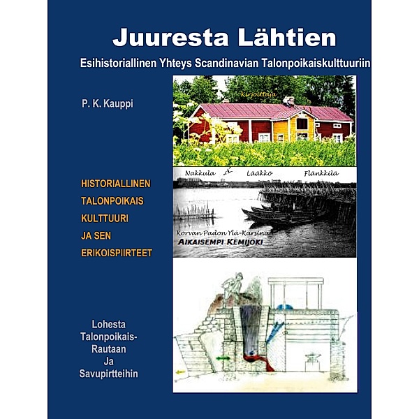 Juuresta Lahtien, P. K. Kauppi