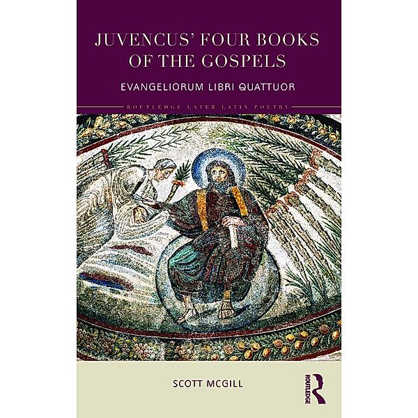 Juvencus' Four Books of the Gospels, Scott McGill