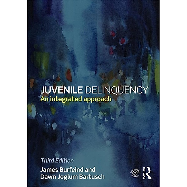 Juvenile Delinquency, James Burfeind, Dawn Jeglum Bartusch