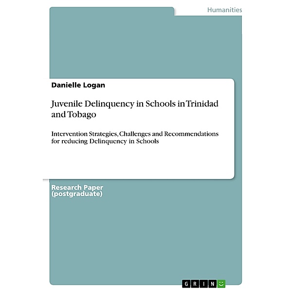 Juvenile Delinquency in Schools in Trinidad and Tobago, Danielle Logan