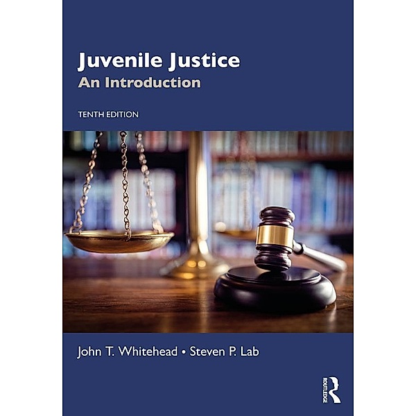 Juvenile Justice, John T. Whitehead, Steven P. Lab