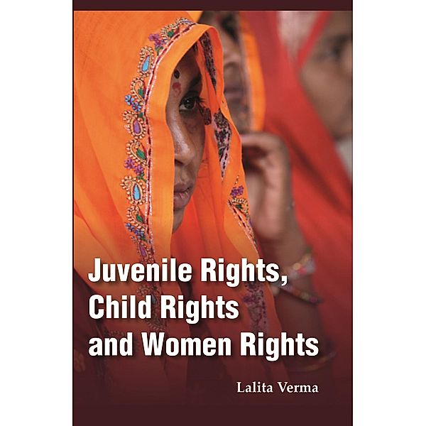 Juvenile Rights, Child Rights And Women Rights, Lalita Verma