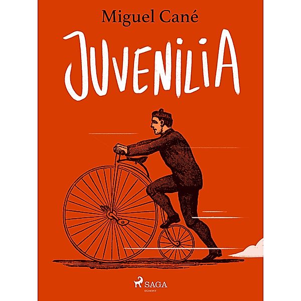 Juvenilia, Miguel Cané