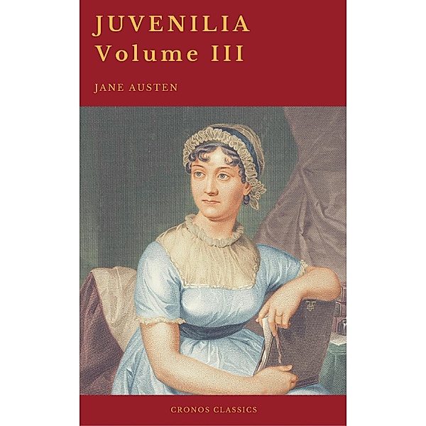 Juvenilia - Volume III (Cronos Classics), Jane Austen, Cronos Classics