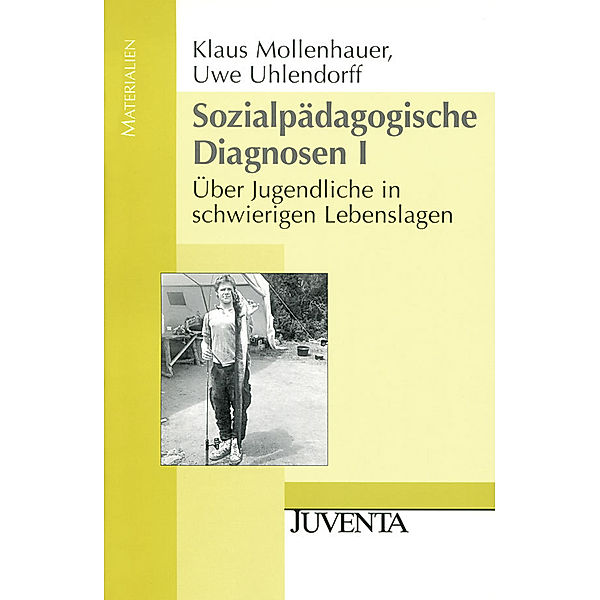 Juventa Materialien / Sozialpädagogische Diagnosen. Gesamtwerk, Klaus Mollenhauer, Uwe Uhlendorff