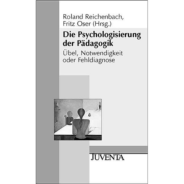 Juventa Paperback / Die Psychologisierung der Pädagogik