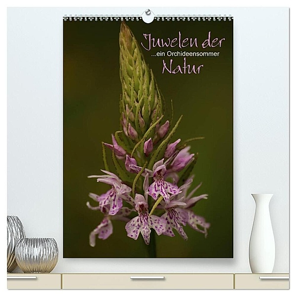 Juwelen der Natur - Ein Orchideensommer (hochwertiger Premium Wandkalender 2024 DIN A2 hoch), Kunstdruck in Hochglanz, Dirk Stamm