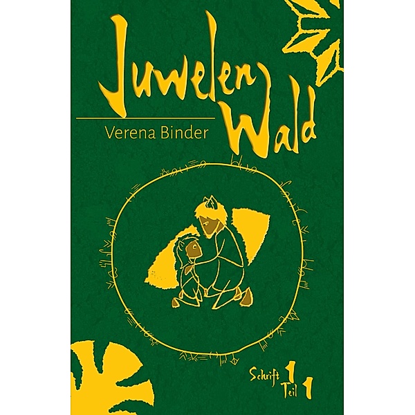 Juwelenwald 1.1 / Juwelenwald Bd.1, Verena Binder