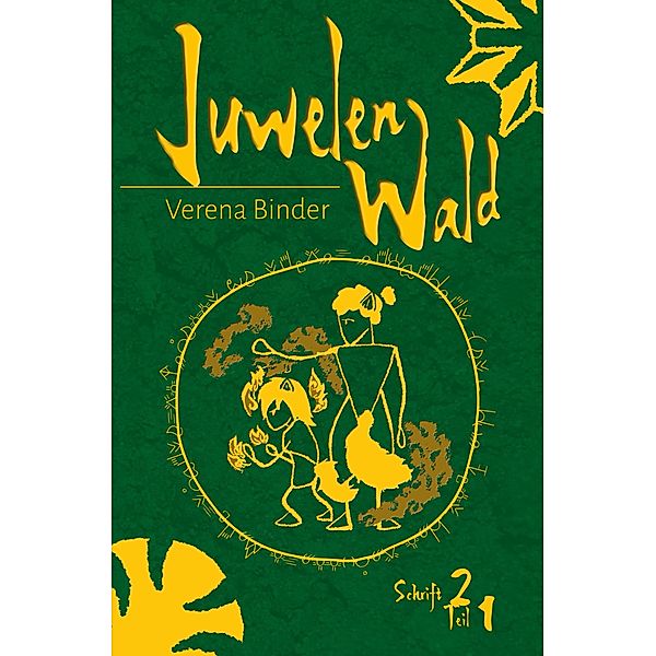 Juwelenwald 2.1 / Juwelenwald Bd.4, Verena Binder