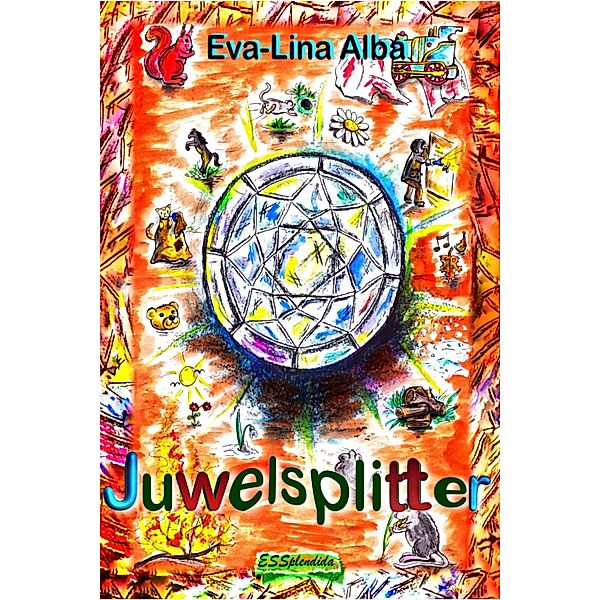 Juwelsplitter, Eva-Lina Alba