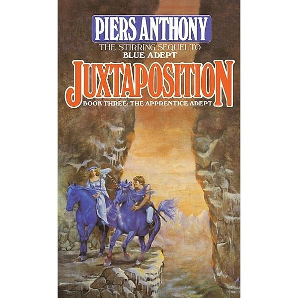 Juxtaposition / Apprentice Adept Bd.3, Piers Anthony