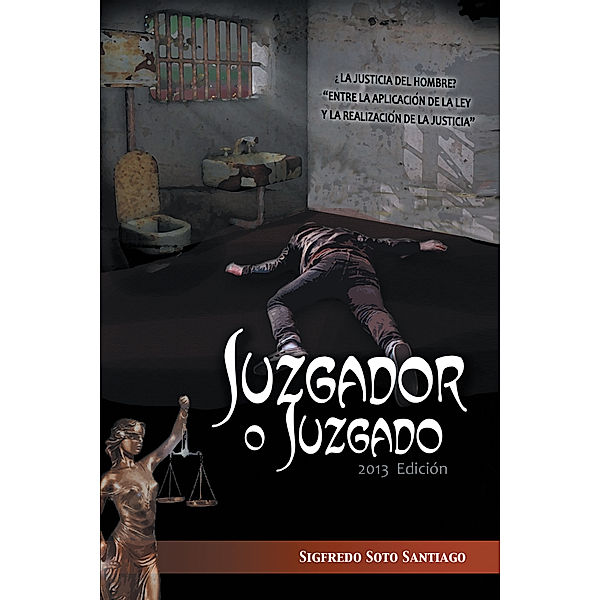 Juzgador O Juzgado, Sigfredo Soto Santiago