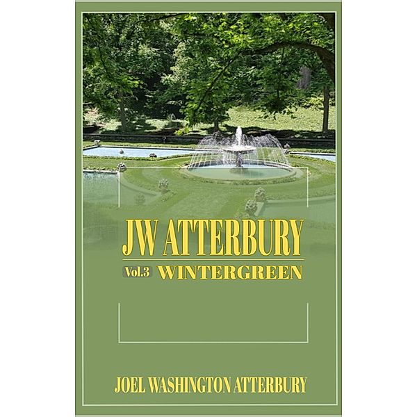JW ATTERBURY VOL.3 WINTERGREEN, Joel Washington Atterbury