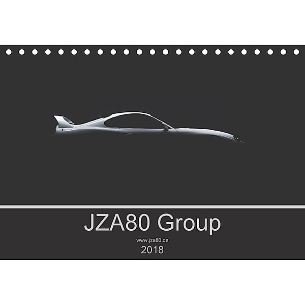 JZA80 Group - 2018 (Tischkalender 2018 DIN A5 quer), JZA80 Group