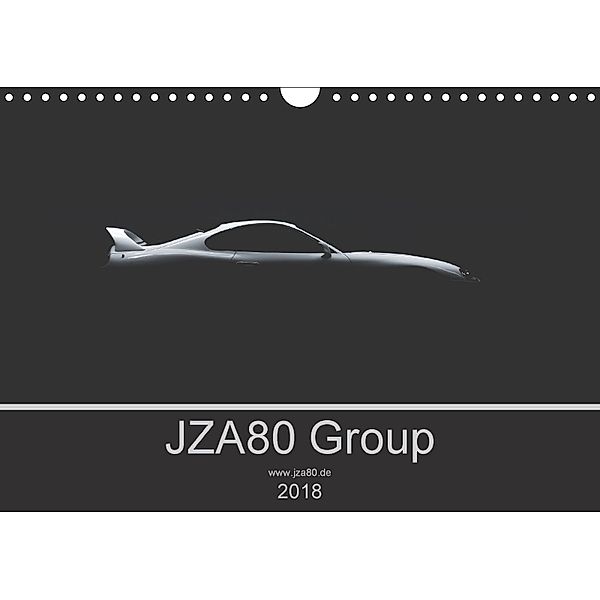 JZA80 Group - 2018 (Wandkalender 2018 DIN A4 quer), JZA80 Group