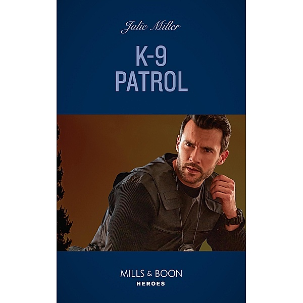 K-9 Patrol / Kansas City Crime Lab Bd.1, Julie Miller