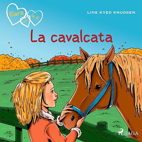 K for Kara - 12 - Klara con la K 12 - La cavalcata, Line Kyed Knudsen