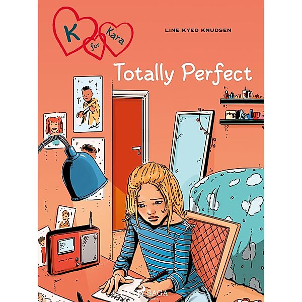 K for Kara 16 - Totally Perfect / K for Kara Bd.16, Line Kyed Knudsen