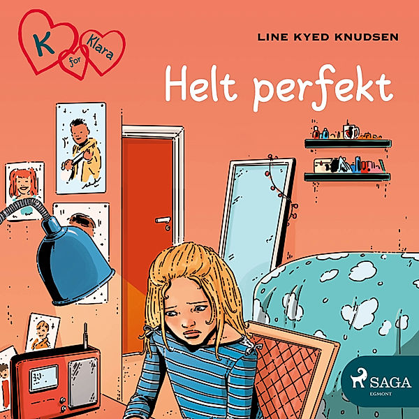K for Klara - 16 - K for Klara 16 - Helt perfekt, Line Kyed Knudsen