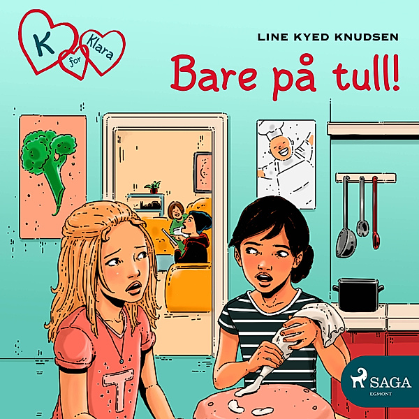 K for Klara - 17 - K for Klara 17 - Bare på tull!, Line Kyed Knudsen