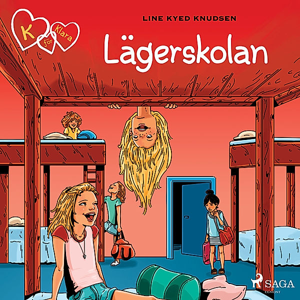 K for Klara - 9 - K för Klara 9 - Lägerskolan, Line Kyed Knudsen