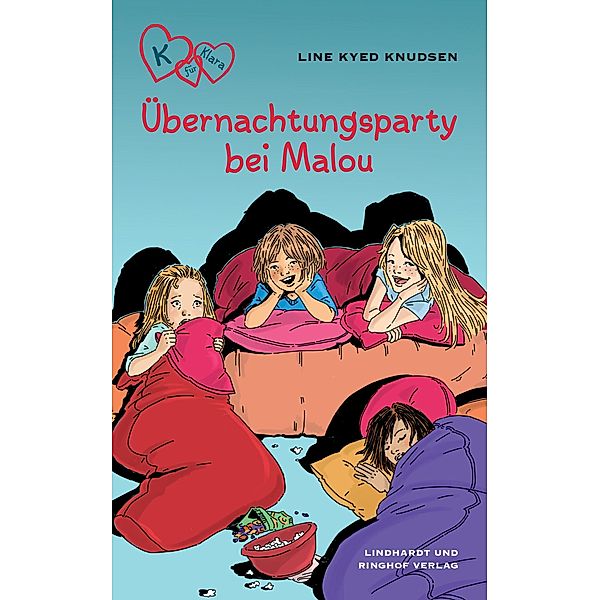 K für Klara 4 - Übernachtungsparty bei Malou / K für Klara, Line Kyed Knudsen