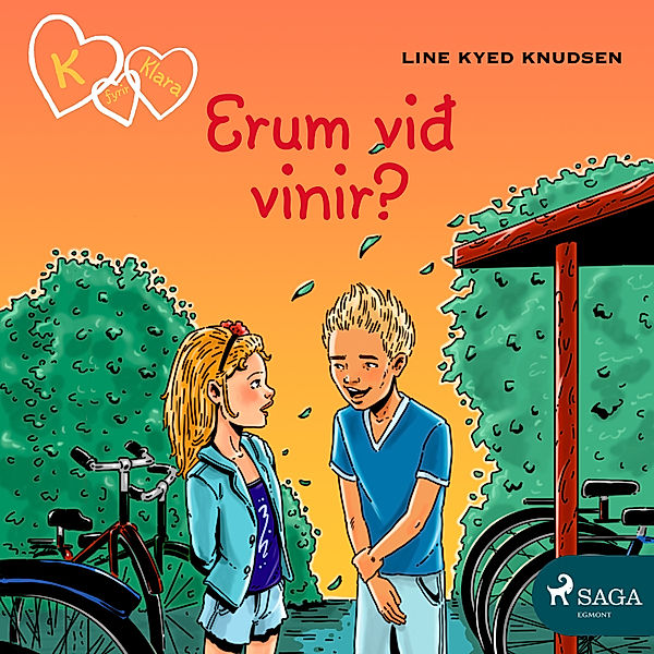 K fyrir Klara - 11 - K fyrir Klara 11 - Erum við vinir?, Line Kyed Knudsen