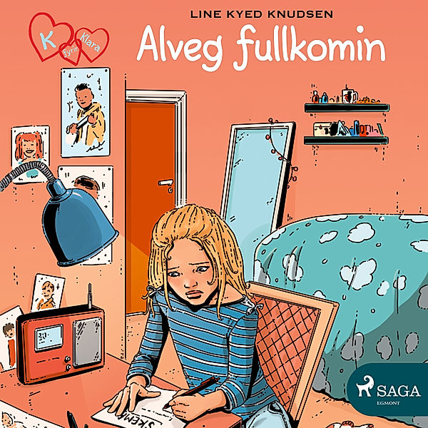 K fyrir Klara - 16 - K fyrir Klara 16 - Alveg fullkomin, Line Kyed Knudsen