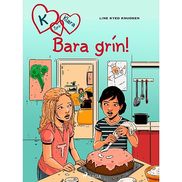 K fyrir Klara 17 - Bara grín! / K fyrir Klara Bd.17, Line Kyed Knudsen