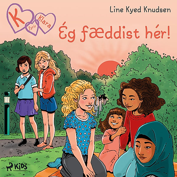 K fyrir Klara - 23 - K fyrir Klara 23 - Ég fæddist hér!, Line Kyed Knudsen