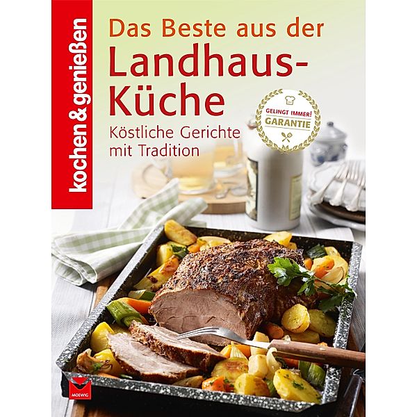 K&G - Das Beste aus der Landhausküche / Landfrauenküche Bd.11, Kochen & Genießen