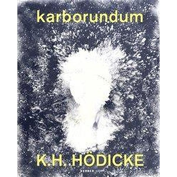 K. H. Hödicke, karborundum
