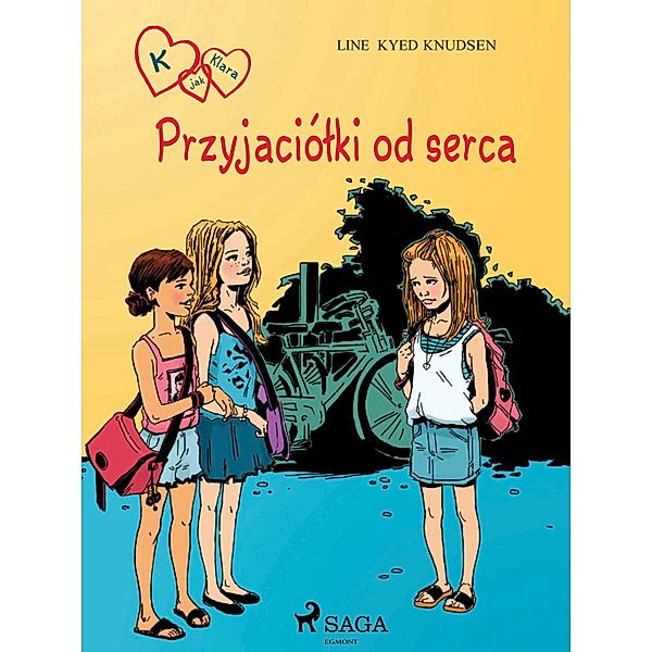 K jak Klara 1 - Przyjaciólki od serca / K jak Klara, Line Kyed Knudsen