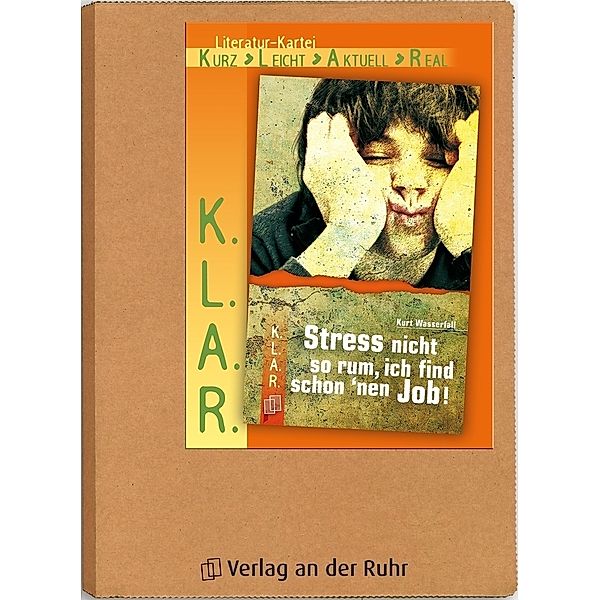 K.L.A.R. - Literatur-Kartei / Stress nicht so rum, ich find schon 'nen Job!, Kurt Wasserfall