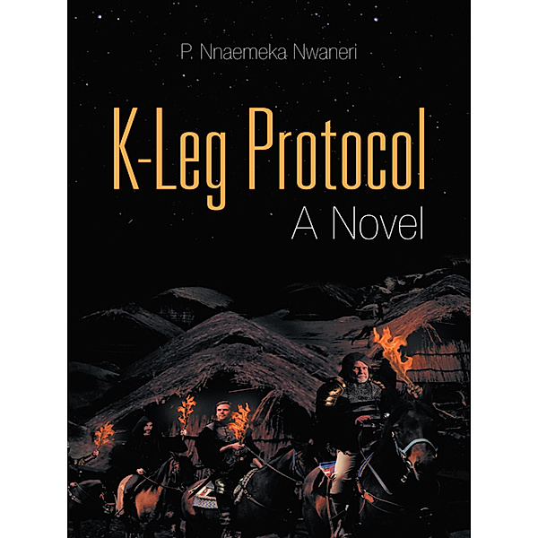 K-Leg Protocol, P. Nnaemeka Nwaneri