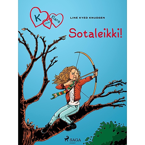 K niinku Klara 6 - Sotaleikki! / K niinku Klara Bd.6, Line Kyed Knudsen