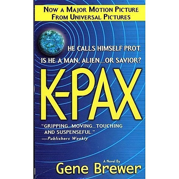 K-Pax / K-Pax Bd.1, Gene Brewer