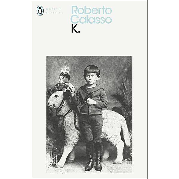 K. / Penguin Modern Classics, Roberto Calasso
