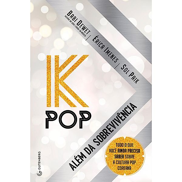K-Pop - Além da sobrevivência, Babi Dewet, Érica Imenes, Sol Paik