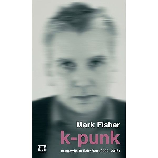 K-Punk, Mark Fisher
