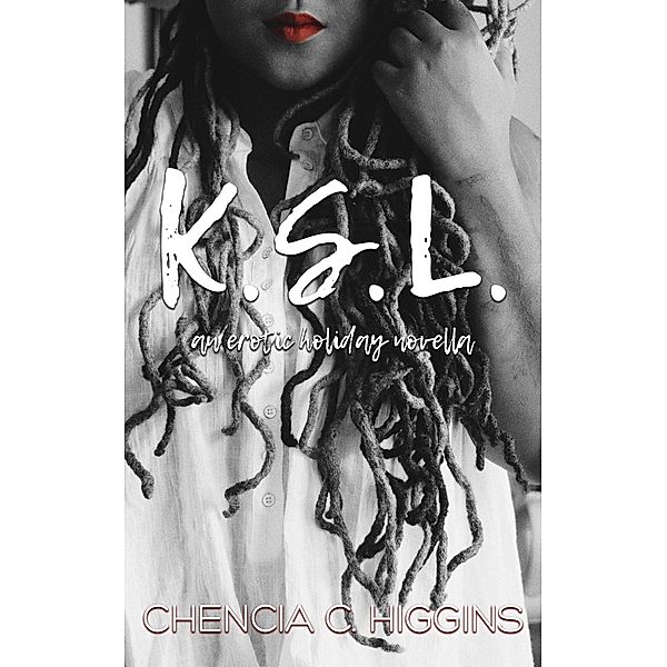 K.S.L. (JustOneNight.com, #5) / JustOneNight.com, Chencia C. Higgins