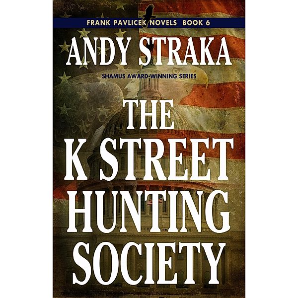 K Street Hunting Society / Andy Straka, Andy Straka