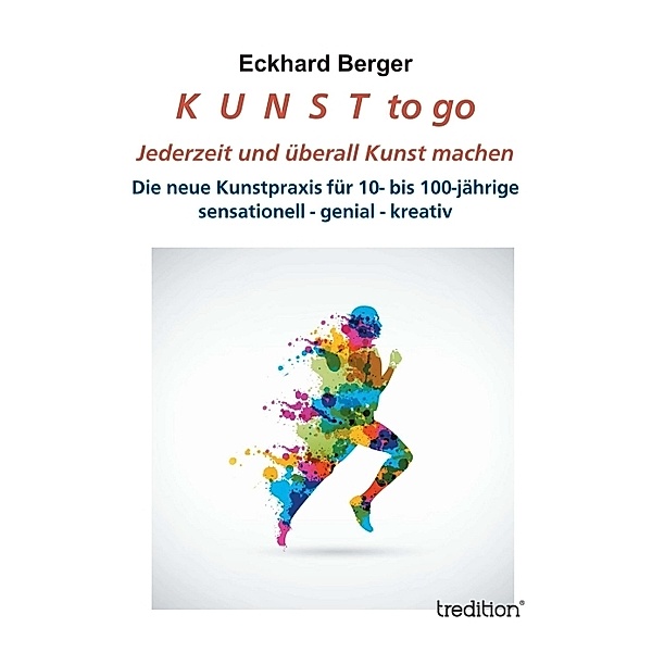 K U N S T to go, Eckhard Berger