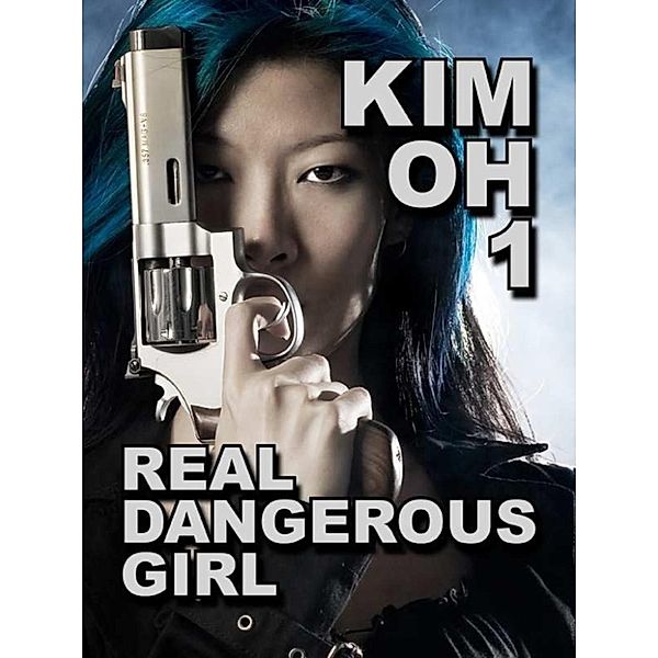 K. W. Jeter Suspense & Thriller Books: Real Dangerous Girl (The Kim Oh Suspense Thriller Series, Book 1), K. W. Jeter